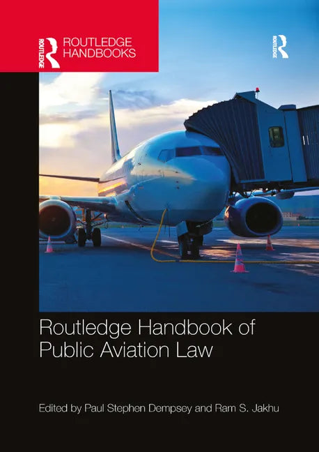 Routledge Handbook of Public Aviation Law - Paperback
