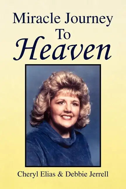 Miracle Journey to Heaven - Paperback