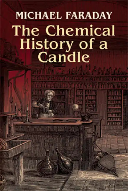 The Chemical History of a Candle - Paperback