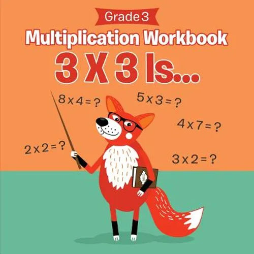 Grade 3 Multiplication Workbook: 3 X 3 Is... (Math Books) - Paperback