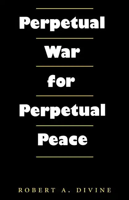 Perpetual War for Perpetual Peace - Paperback