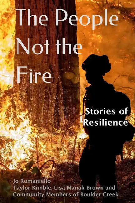 The People Not the Fire: Stories of Resilience - Paperback