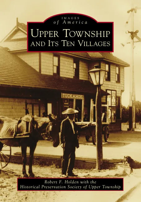 Upper Township and Its Ten Villages - Paperback