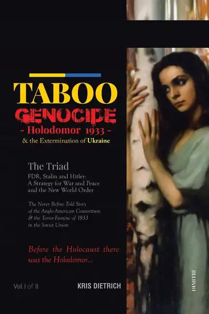 Taboo Genocide: Holodomor 1933 & the Extermination of Ukraine - Paperback