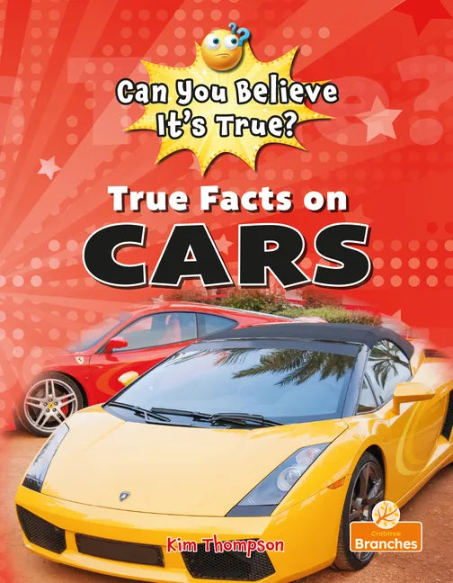 True Facts on Cars - Library Binding