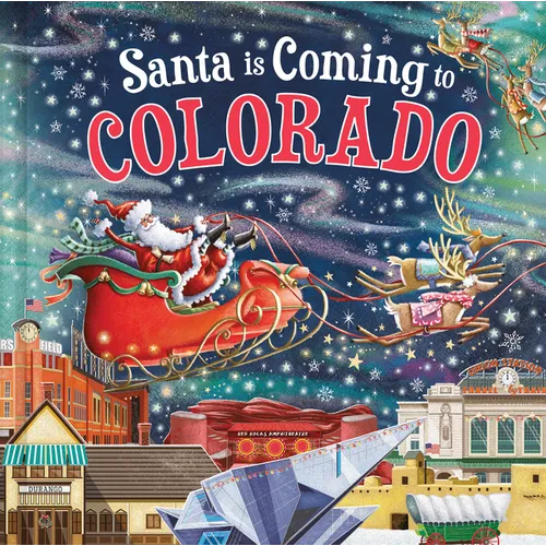 Santa Is Coming to Colorado - Hardcover