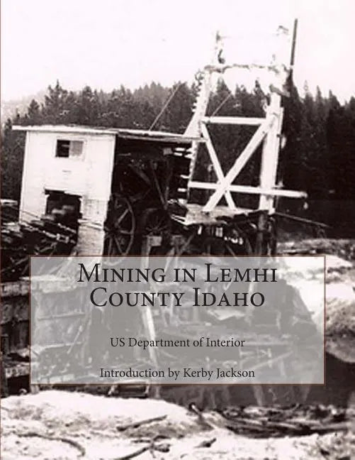 Mining in Lemhi County Idaho - Paperback
