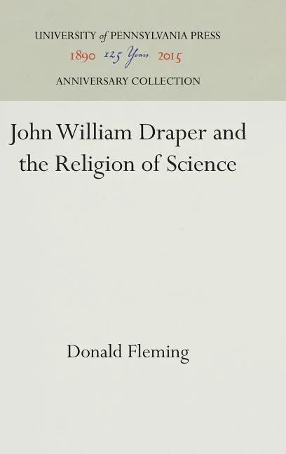 John William Draper and the Religion of Science - Hardcover