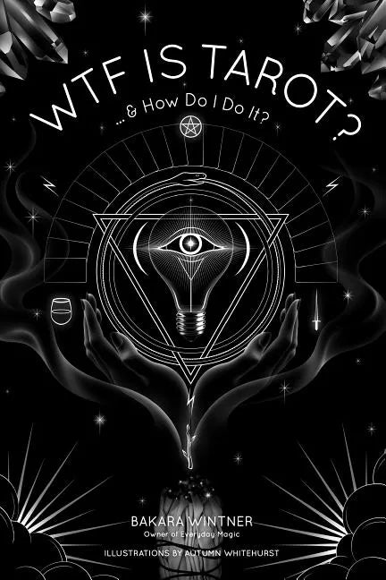 Wtf Is Tarot?: ...& How Do I Do It? - Paperback