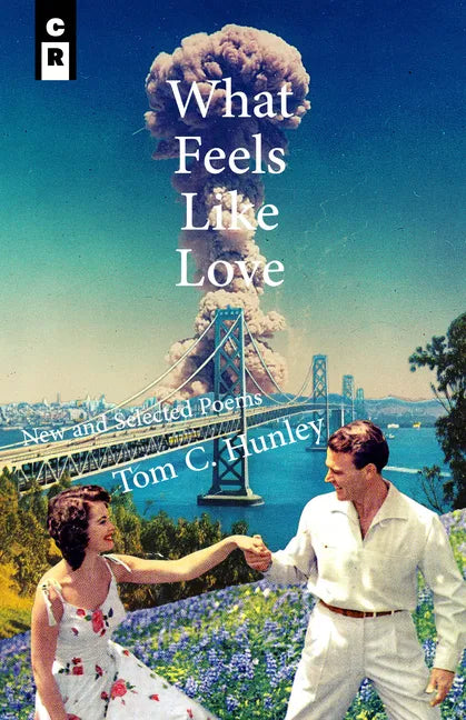 What Feels Like Love: New and Selected Poems - Paperback