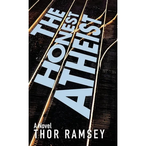 The Honest Atheist - Hardcover