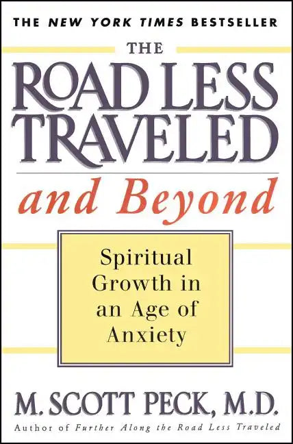 The Road Less Traveled and Beyond: Spiritual Growth in an Age of Anxiety - Paperback