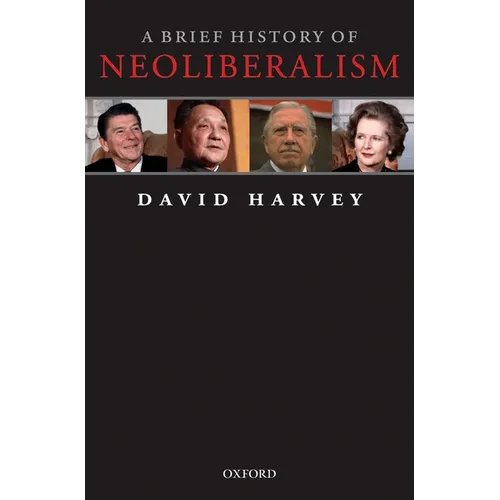 A Brief History of Neoliberalism - Paperback