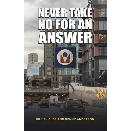 Never Take No for an Answer - Hardcover