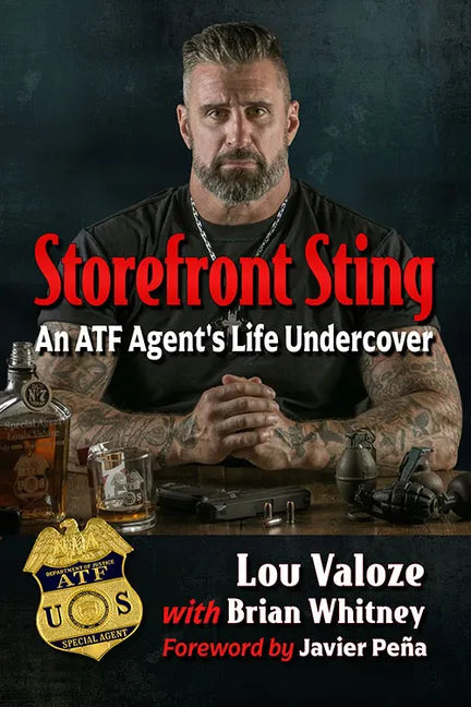 Storefront Sting: An ATF Agent's Life Undercover - Paperback