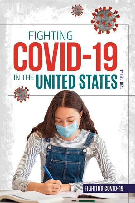 Fighting Covid-19 in the United States - Library Binding