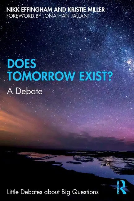 Does Tomorrow Exist?: A Debate - Paperback