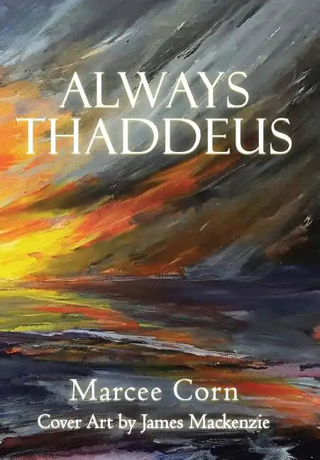 Always Thaddeus - Hardcover
