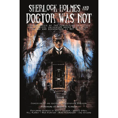 Sherlock Holmes and Doctor Was Not - Paperback