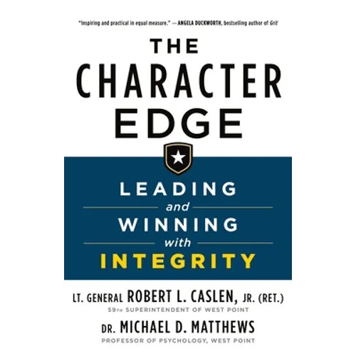 The Character Edge: Leading and Winning with Integrity - Paperback