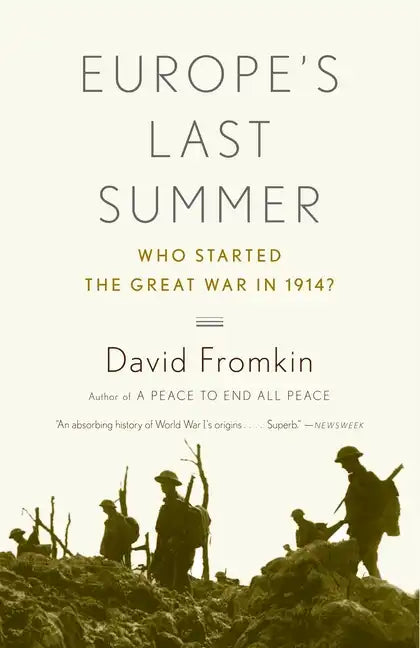 Europe's Last Summer: Who Started the Great War in 1914? - Paperback