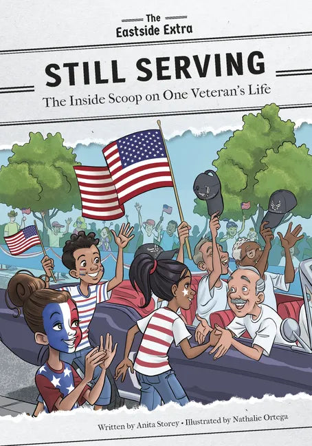 Still Serving: The Inside Scoop on One Veteran's Life - Library Binding
