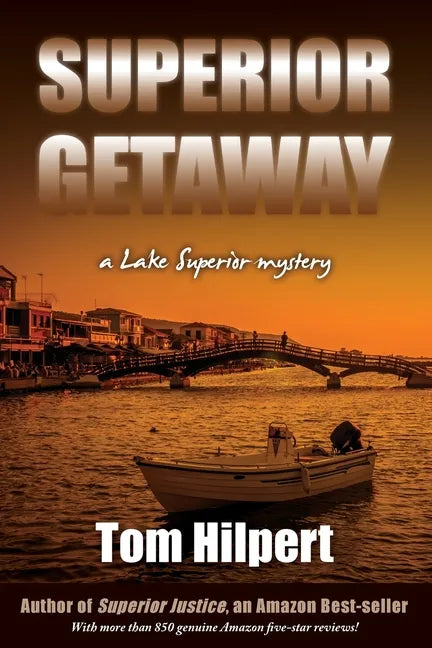 Superior Getaway: a Lake Superior mystery - Paperback