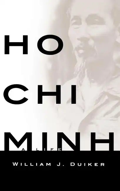 Ho Chi Minh: A Life - Hardcover