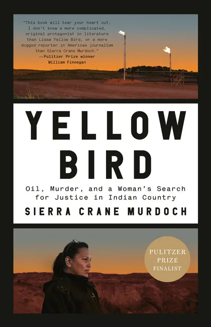 Yellow Bird: Oil, Murder, and a Woman's Search for Justice in Indian Country - Paperback