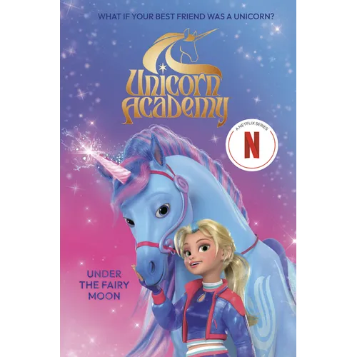 Unicorn Academy: Under the Fairy Moon - Paperback