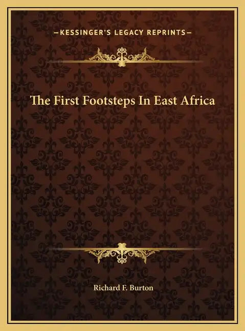 The First Footsteps In East Africa - Hardcover