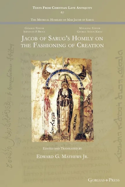 Jacob of Sarug's Homily on the Fashioning of Creation - Paperback