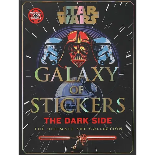 Star Wars Galaxy of Stickers the Dark Side: The Ultimate Art Collection - Hardcover