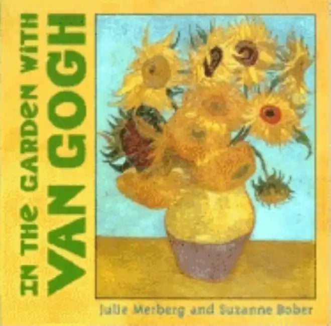 In the Garden with Van Gogh - Board Book
