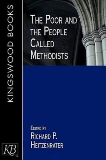 The Poor and the People Called Methodists - Paperback