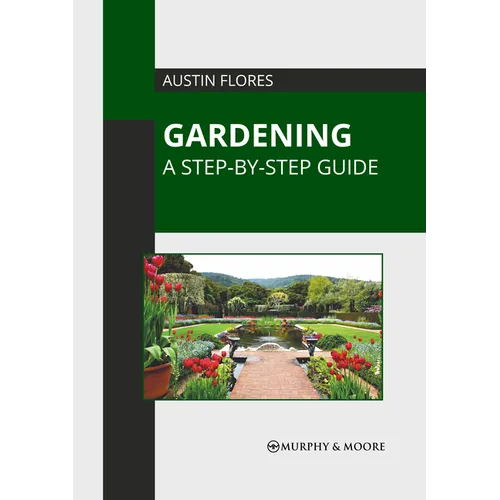 Gardening: A Step-By-Step Guide - Hardcover