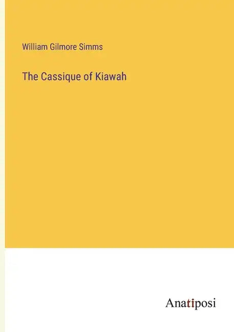The Cassique of Kiawah - Paperback