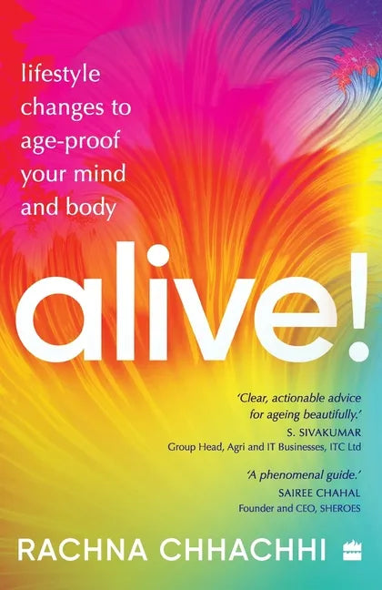 ALIVE! Lifestyle Changes to Age-Proof Your Mind and Body - Paperback