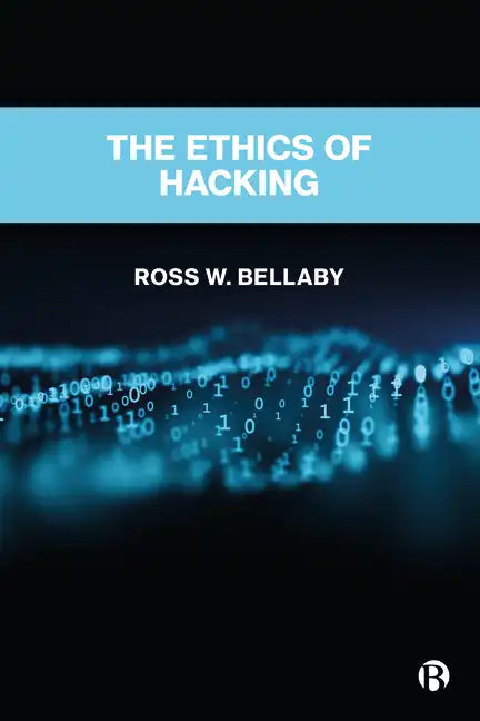 The Ethics of Hacking - Paperback