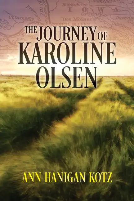 The Journey of Karoline Olsen - Hardcover