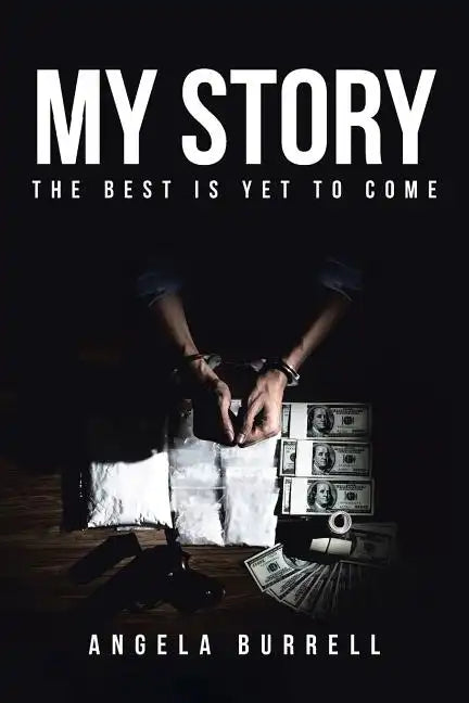 My Story: The Best Is Yet to Come - Paperback