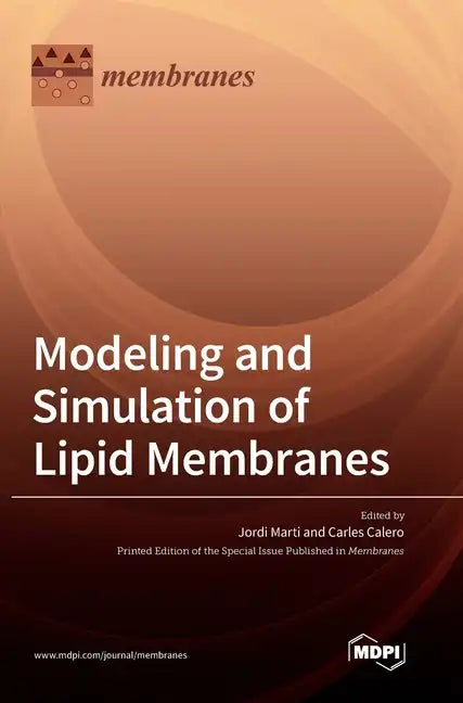 Modeling and Simulation of Lipid Membranes - Hardcover