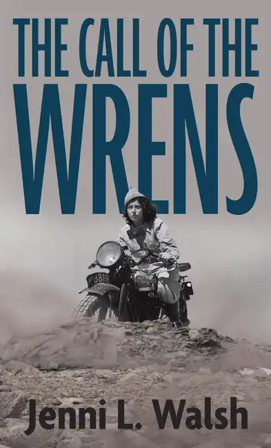The Call of the Wrens - Library Binding