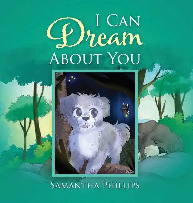 I Can Dream About You - Hardcover
