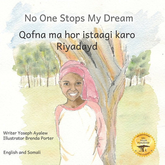 No One Stops My Dream: Inclusive Education Makes Dreams Come True in Somali and English - Paperback