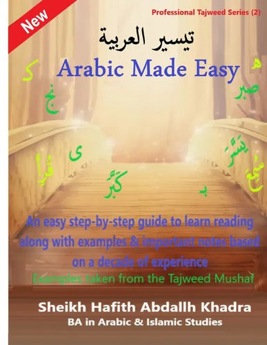 Arabic Made Easy: تيسير العربية Learn Arabic reading from A to Z - Paperback