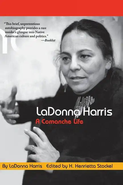 Ladonna Harris: A Commanche Life - Paperback
