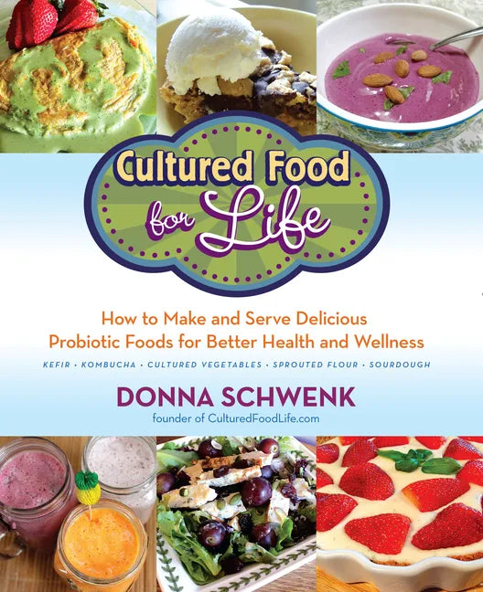 Cultured Food for Health: A Guide to Healing Yourself with Probiotic Foods: Kefir, Kombucha, Cultured Vegetables - Paperback
