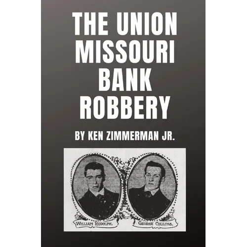 The Union Missouri Bank Robbery - Paperback