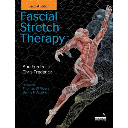 Fascial Stretch Therapy - Second Edition - Paperback